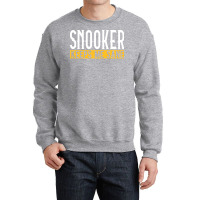 Snooker Keeps Me Sane I Billiard I Cue I Billiards Crewneck Sweatshirt | Artistshot