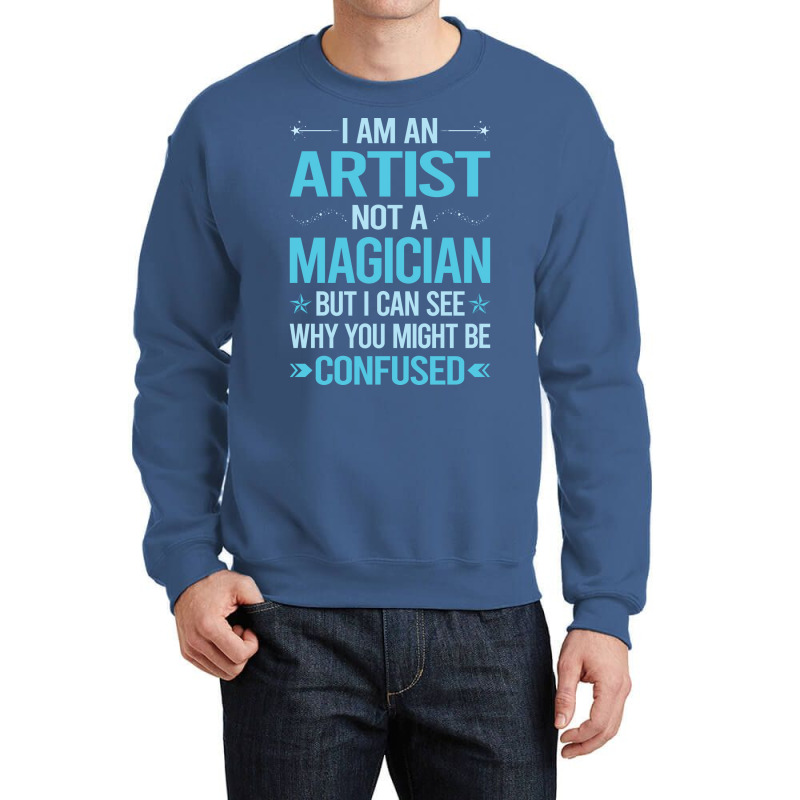 Not A Magician Artist Crewneck Sweatshirt | Artistshot