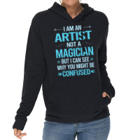 Not A Magician Artist Lightweight Hoodie | Artistshot