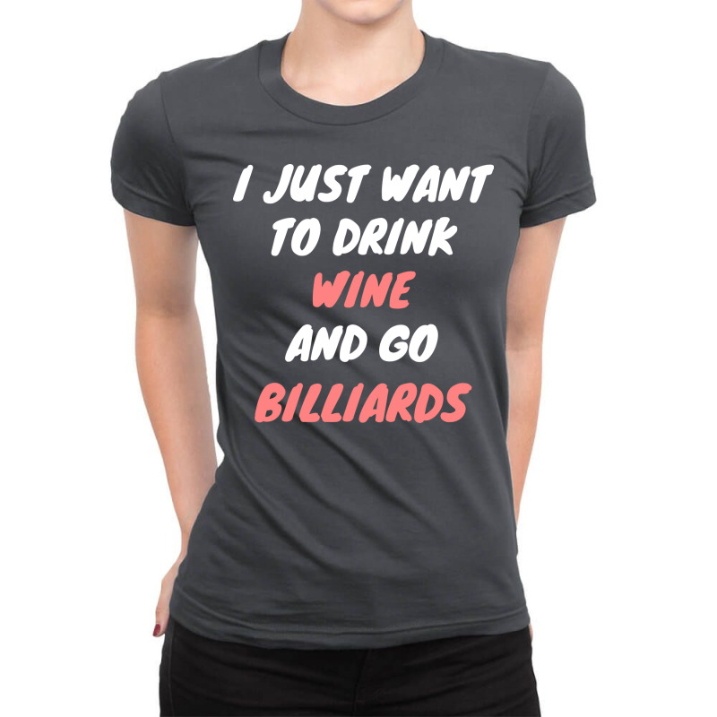 Wine And Billiards Ladies Fitted T-Shirt by okutokoorih | Artistshot