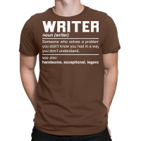 Writer Definition Design Author Columnist Novelist T-shirt | Artistshot