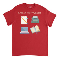 Choose Your Writing Weapon Stars Classic T-shirt | Artistshot