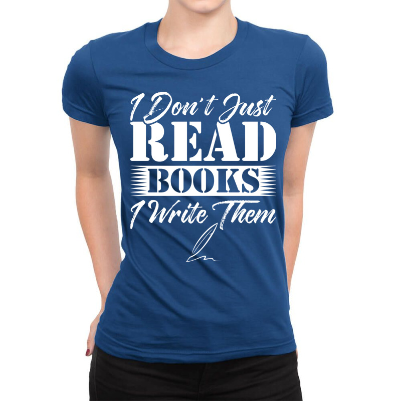 Author Book Writer Literature Bookworm Writing Hum Ladies Fitted T-Shirt by melsranganjec | Artistshot