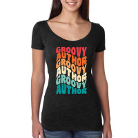 Groovy Author Vintage Retro 60s 70s 80s Vibes Aest Women's Triblend Scoop T-shirt | Artistshot