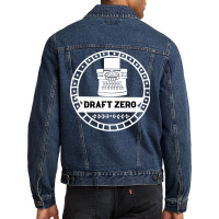 Draft Zero Motivational Writing Men Denim Jacket | Artistshot