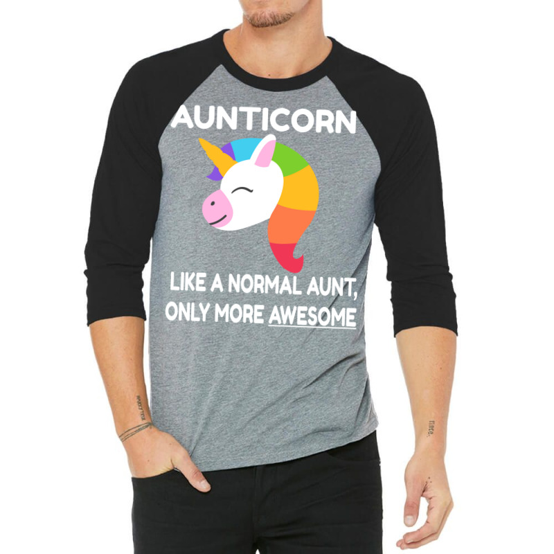 Aunticorn Like An Aunt Only Awesome Unicorn Music 3/4 Sleeve Shirt by yazmiiciv0 | Artistshot