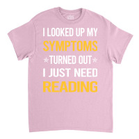 My Symptoms Reading Book Books Cute Classic T-shirt | Artistshot