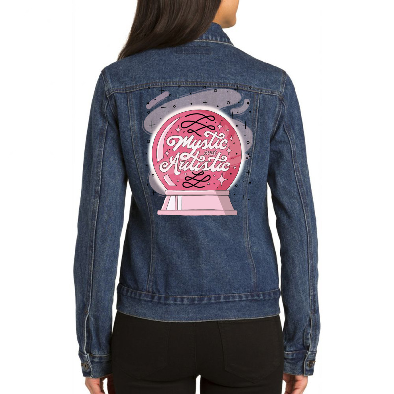 Mystic And Autistic Quote Ladies Denim Jacket by botitefinos | Artistshot