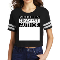 Worlds Okayest Author Girl Scorecard Crop Tee | Artistshot