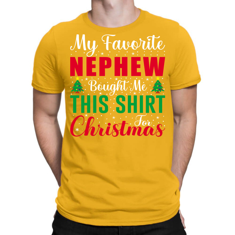 My Favorite Nephew Funny Christmas For Aunt Aesthe T-Shirt by yazmiiciv0 | Artistshot