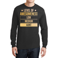 Auntie Level Of Awesomeness Aunt Funny Long Sleeve Shirts | Artistshot