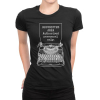 Funny Writer Author Novelist Authorised Personnel Ladies Fitted T-shirt | Artistshot