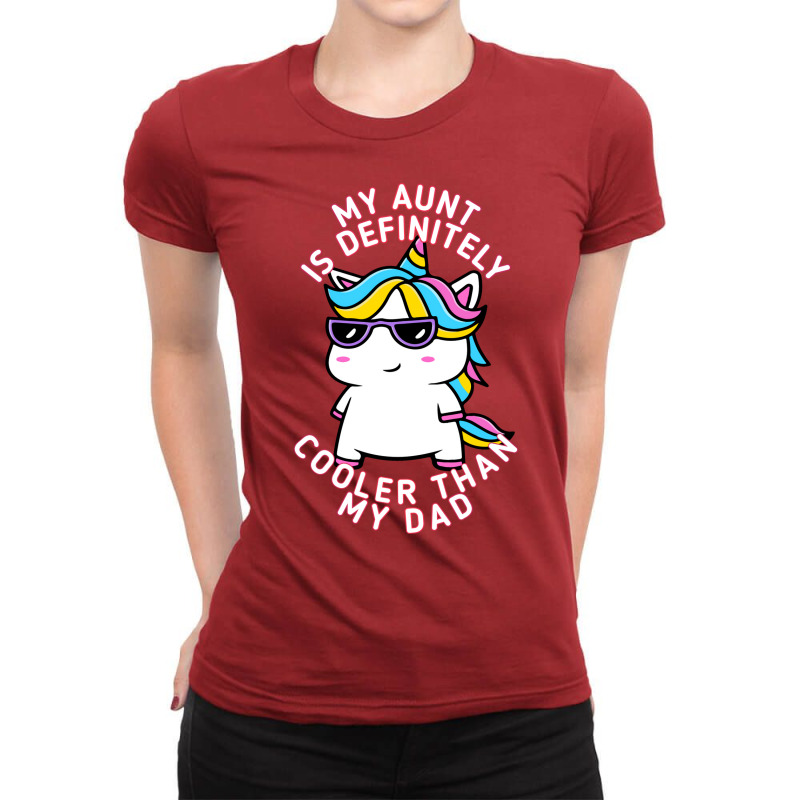 My Aunt Is Definitely Cooler Than My Dad Travel Ladies Fitted T-Shirt by nablresicu | Artistshot