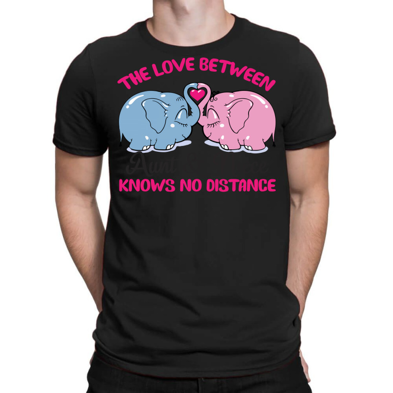 The Love Between Aunt And Niece Knows No Distance T-shirt | Artistshot