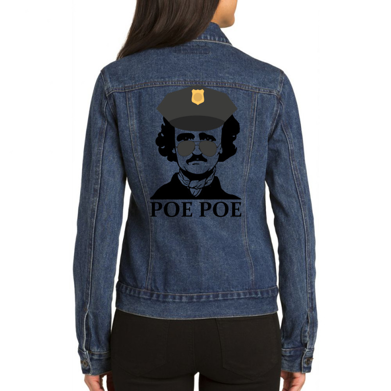 Poe Poe Police Funny Edgar Allan Poe Author Tumblr Ladies Denim Jacket by narailaiboudb | Artistshot