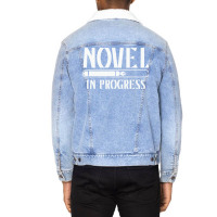 Novel In Progress Writers Gift Unisex Sherpa-lined Denim Jacket | Artistshot