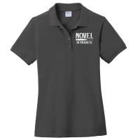 Novel In Progress Writers Gift Ladies Polo Shirt | Artistshot