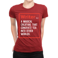 Writer A Magical Creature That Converts Tea Into O Ladies Fitted T-shirt | Artistshot