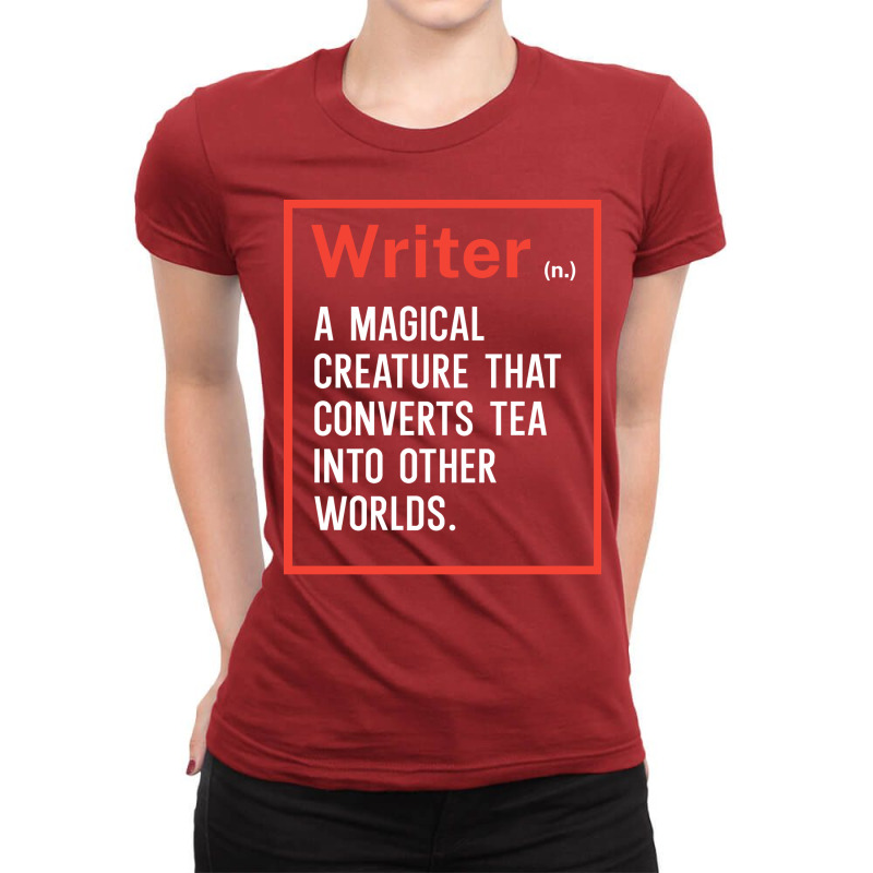 Writer A Magical Creature That Converts Tea Into O Ladies Fitted T-Shirt by hynanvskyy | Artistshot