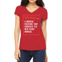 Writer A Magical Creature That Converts Tea Into O Women's V-neck T-shirt | Artistshot