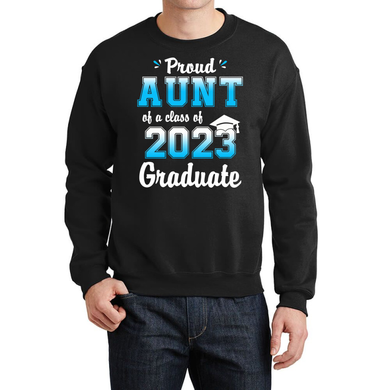 Proud Aunt Of A Class Of 20 Graduate Funny Senior Crewneck Sweatshirt | Artistshot