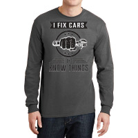 Mechanic Car Mechanical Mechanics Sayings Gift Hip Long Sleeve Shirts | Artistshot