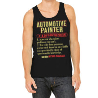 Autobody Automotive Painter Auto Body Painter Hips Tank Top | Artistshot