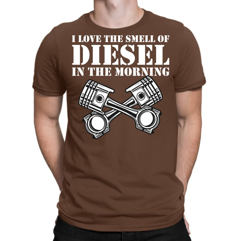 I Love The Smell Of Diesel In The Morning Gift T-shirt | Artistshot