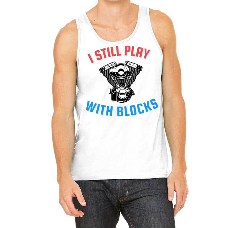 I Still Play With Blocks Music Tank Top | Artistshot