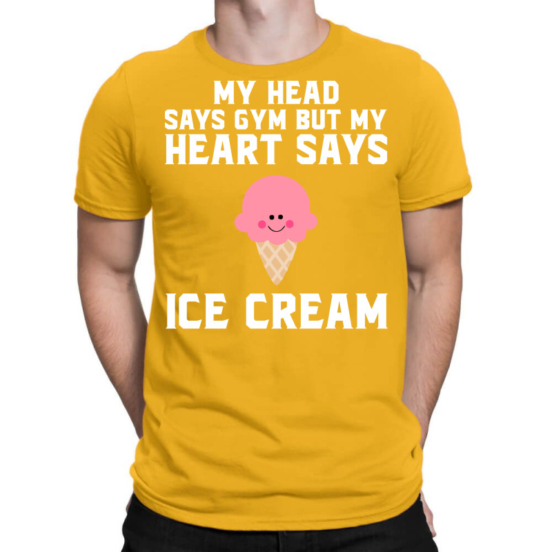 My Head Says Gym But My Heart Says Ice Cream Red T-shirt | Artistshot