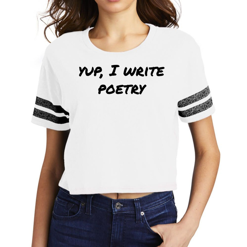 Yup I Write Poetry Black Text Boy Scorecard Crop Tee by leepssluet | Artistshot