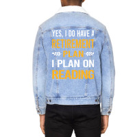 Funny My Retirement Plan Reading Book Books Vintag Unisex Sherpa-lined Denim Jacket | Artistshot