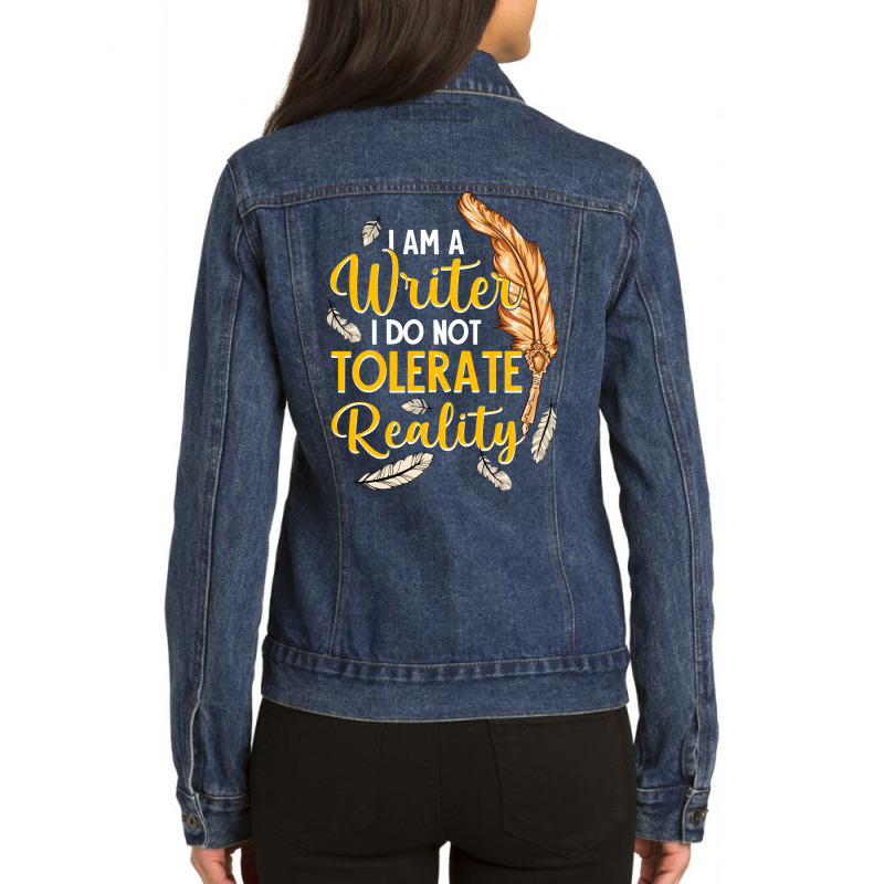 I Am A Writer I Do Not Tolerate Reality Trending Ladies Denim Jacket by xembetanitt4 | Artistshot