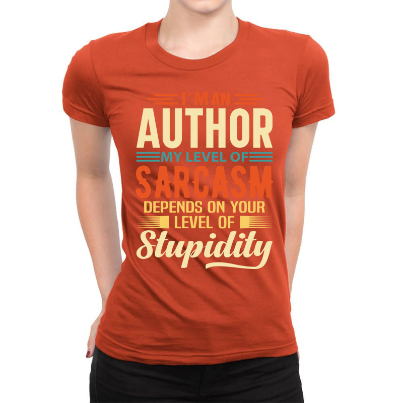 Im An Author Gift Ladies Fitted T-Shirt by fgclabdib | Artistshot