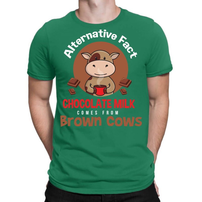 Chocolate Milk Brown Cows Chocolate Quote T-shirt | Artistshot