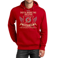 Digital Marketing Executive T  Superpower Gift Ite Unisex Hoodie | Artistshot