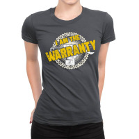 I Am The Warranty Funny Car Enthusiast Car Mechani Ladies Fitted T-shirt | Artistshot