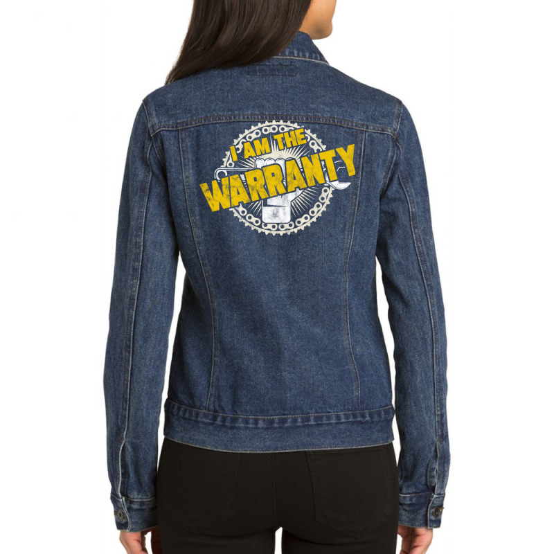 I Am The Warranty Funny Car Enthusiast Car Mechani Ladies Denim Jacket by wyllycavala2 | Artistshot