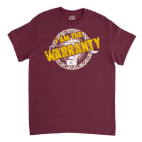 I Am The Warranty Funny Car Enthusiast Car Mechani Classic T-shirt | Artistshot