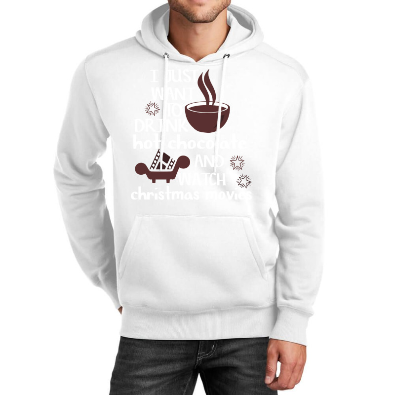 I Just Want To Drink Hot Chocolate And Watch Chris Unisex Hoodie | Artistshot