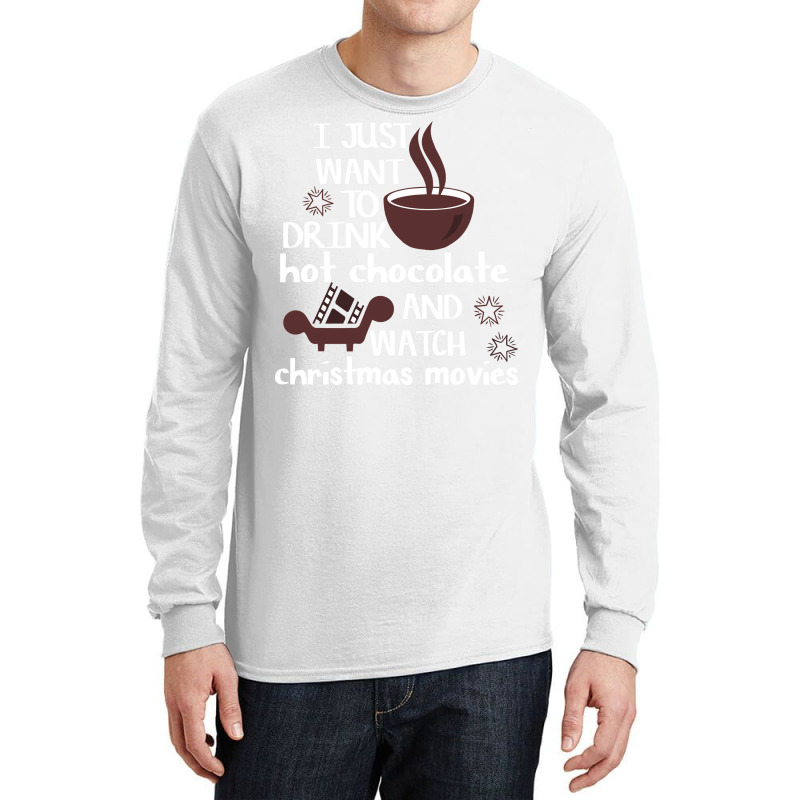 I Just Want To Drink Hot Chocolate And Watch Chris Long Sleeve Shirts | Artistshot