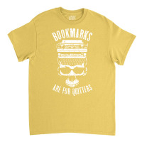 Bookmarks Are For Quitters Halloween Writer Typewr Classic T-shirt | Artistshot