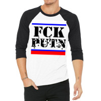 Fck Putin Fuck Putin 3/4 Sleeve Shirt | Artistshot