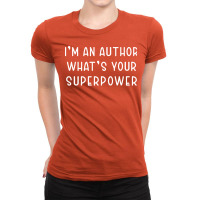 Im An Author Whats Your Superpower Vintage Ladies Fitted T-shirt | Artistshot