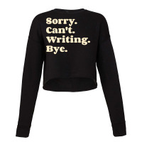 Sorry Cant Writing Bye  Girl Cropped Sweater | Artistshot