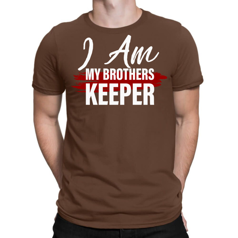 I Am My Brothers Keeper 2 T-shirt | Artistshot