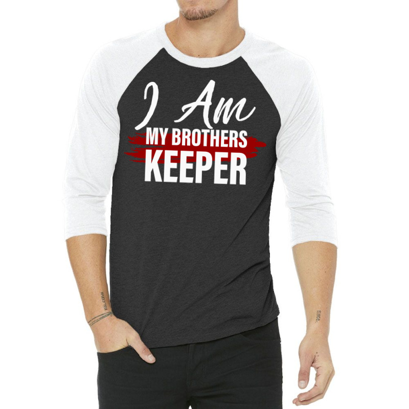 I Am My Brothers Keeper 2 3/4 Sleeve Shirt | Artistshot