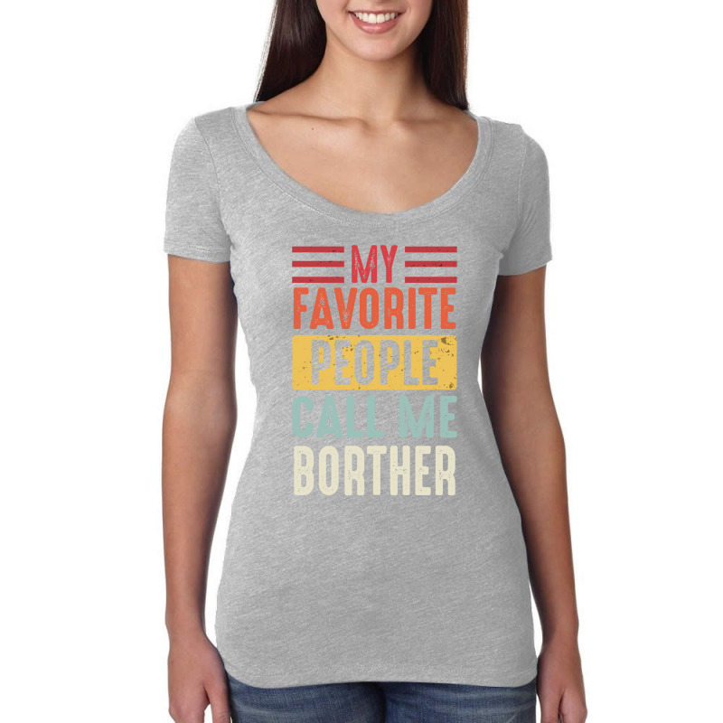 Brother Shirt Vintage My Favorite People Call Me B Women's Triblend Scoop T-shirt by ualatamaco | Artistshot