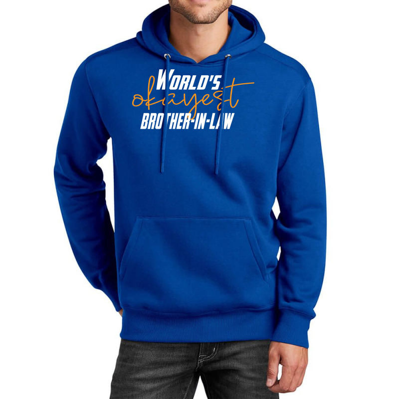 Worlds Okayest Brotherinlaw Funny Sisterinlaw 5 Unisex Hoodie by bangaesam5 | Artistshot