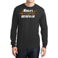 Worlds Okayest Brotherinlaw Funny Sisterinlaw 7 Long Sleeve Shirts | Artistshot